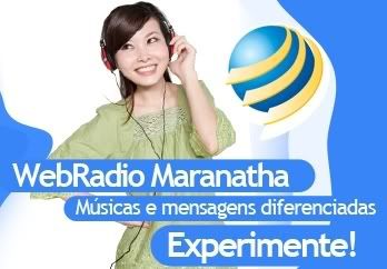 WebRádio Maranatha: músicas e mensagens diferenciadas. Experimente!