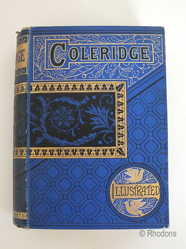 The Poetical Works Of S T Coleridge; Reprinted from the earlier